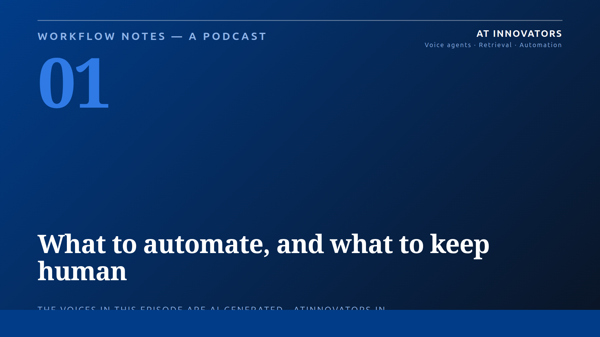 Cover for Workflow Notes episode 1, What to automate, and what to keep human